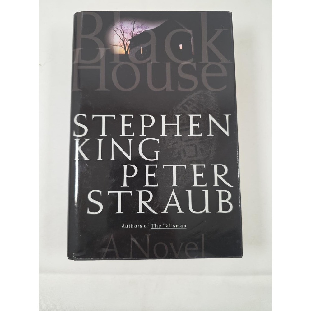 Black House by Peter Straub and Stephen King 2001 Hardcover Book ISBN 0375504397